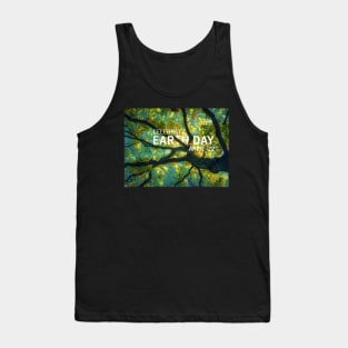 The celebrate earth day Tank Top